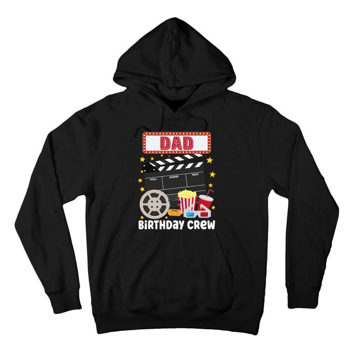 Dad Birthday Crew Movie Night Theme Matching Party Tall Hoodie