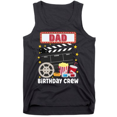 Dad Birthday Crew Movie Night Theme Matching Party Tank Top