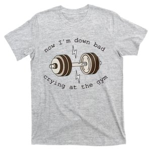 Down Bad Crying At The Gym T-Shirt