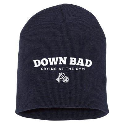 Down Bad Crying At The Gym Short Acrylic Beanie