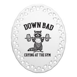 Down Bad Crying At The Gym Racoon Meme Ttpd Ceramic Oval Ornament