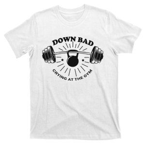 Down Bad Crying At The Gym Funny Workout Ttpd T-Shirt