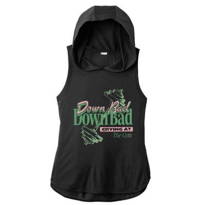 Down Bad Crying At The Gym Ladies PosiCharge Tri-Blend Wicking Draft Hoodie Tank