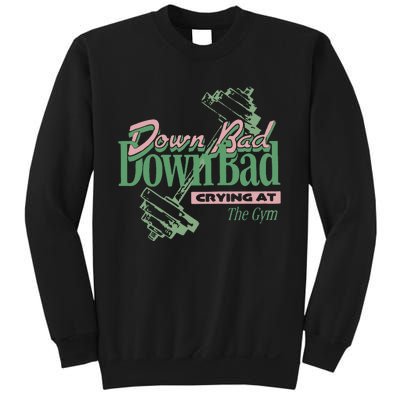 Down Bad Crying At The Gym Sweatshirt