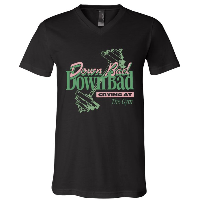 Down Bad Crying At The Gym V-Neck T-Shirt