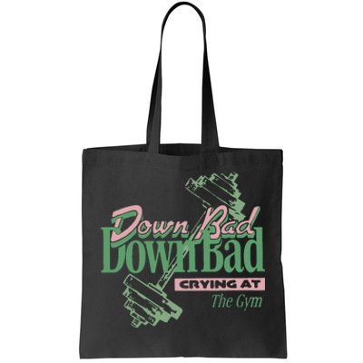 Down Bad Crying At The Gym Tote Bag