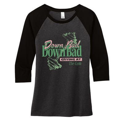 Down Bad Crying At The Gym Women's Tri-Blend 3/4-Sleeve Raglan Shirt