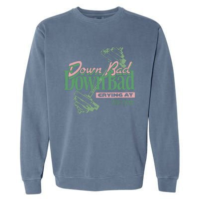 Down Bad Crying At The Gym Garment-Dyed Sweatshirt