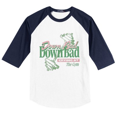 Down Bad Crying At The Gym Baseball Sleeve Shirt