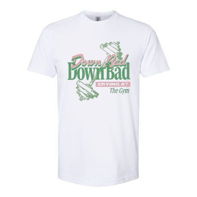 Down Bad Crying At The Gym Softstyle CVC T-Shirt