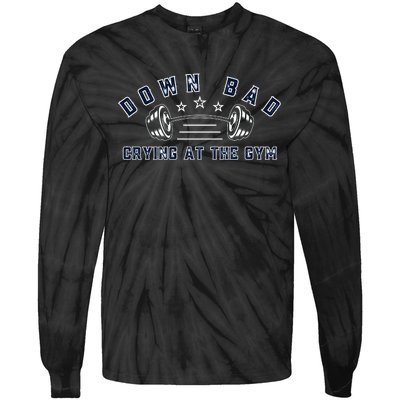 Down Bad Crying At The Gym Tie-Dye Long Sleeve Shirt