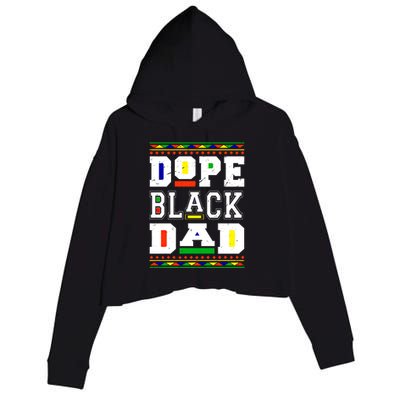 Dope Black Dad Matter African Melanin Black History Month Funny Gift Crop Fleece Hoodie