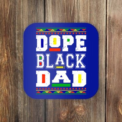 Dope Black Dad Matter African Melanin Black History Month Funny Gift Coaster