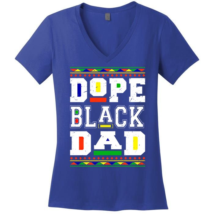 Dope Black Dad Matter African Melanin Black History Month Funny Gift Women's V-Neck T-Shirt