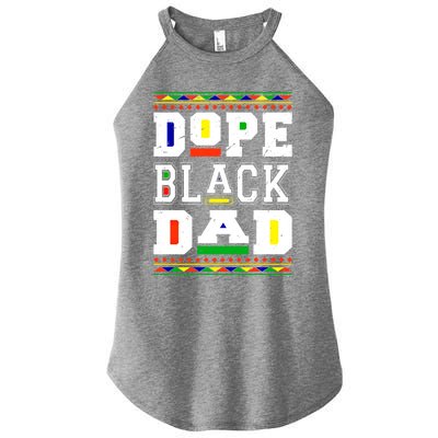 Dope Black Dad Matter African Melanin Black History Month Funny Gift Women's Perfect Tri Rocker Tank