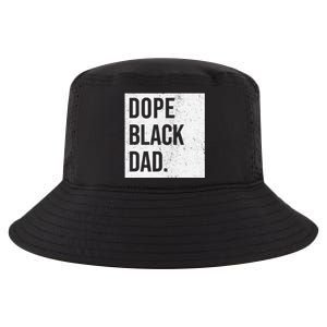 Dope Black Dad Black Fathers Matter Cool Comfort Performance Bucket Hat