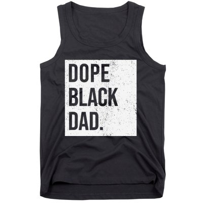 Dope Black Dad Black Fathers Matter Tank Top