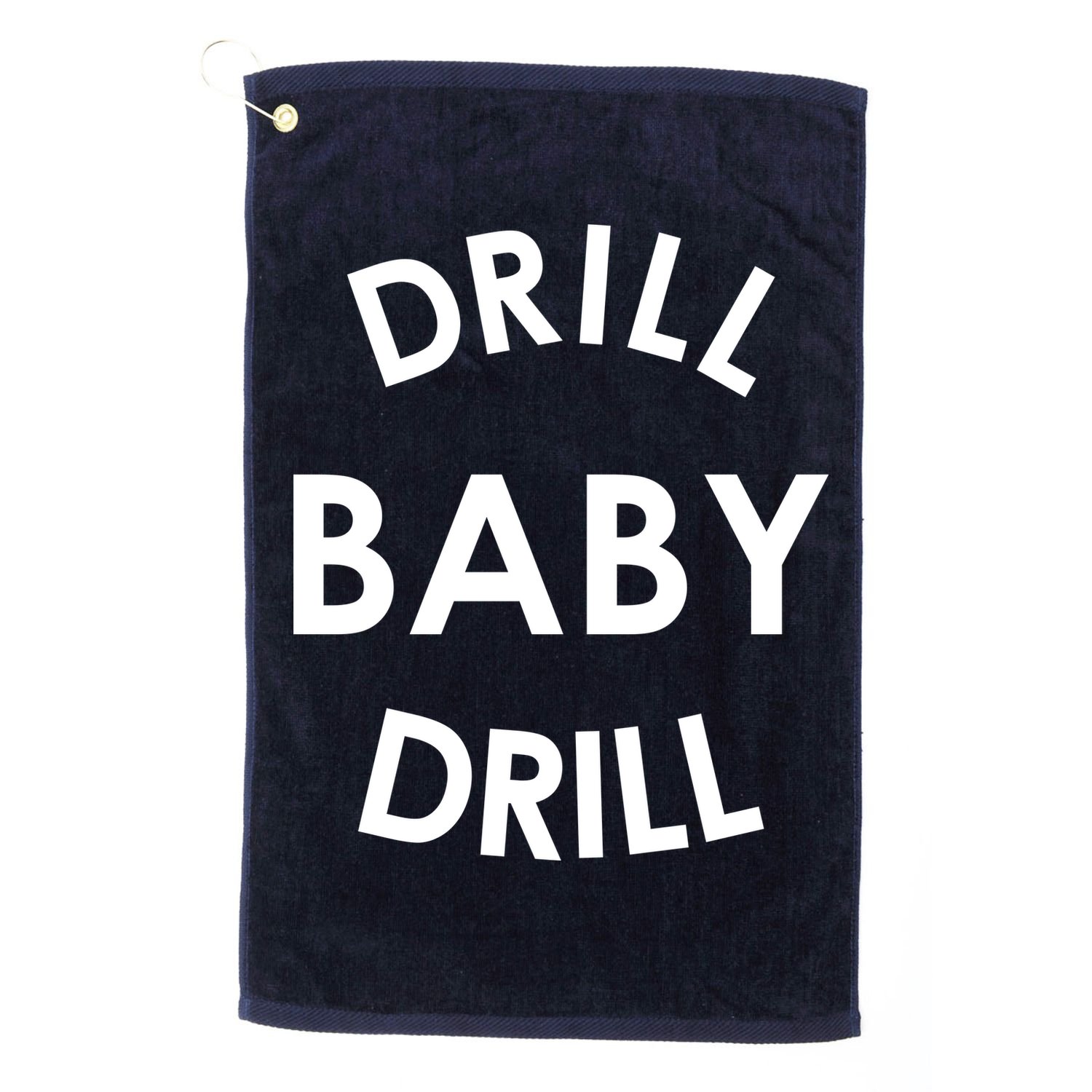 Drill Baby Drill Gas Oil Rig Oilfield Golf Towel