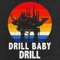 Drill Baby Drill Drilling Oilfield Trash Oil And Gas 7 Panel Mesh Trucker Snapback Hat