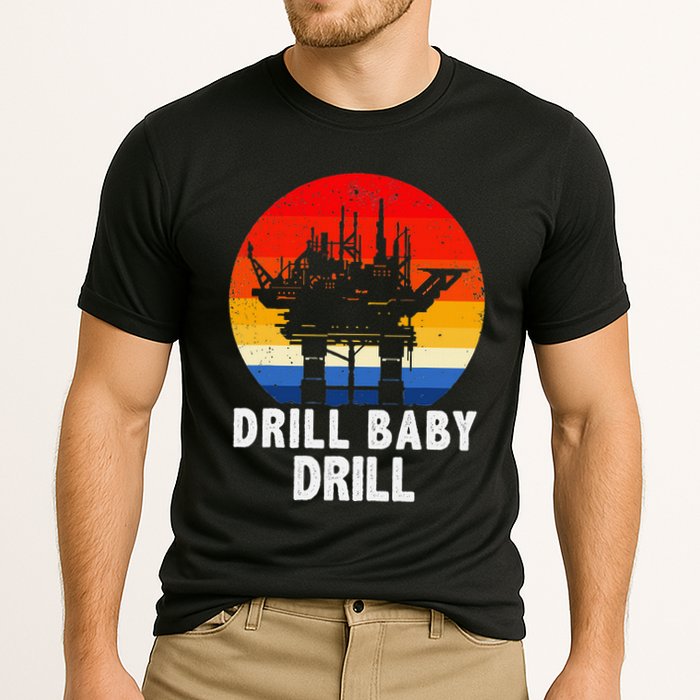 Drill Baby Drill Drilling Oilfield Trash Oil And Gas Cooling Performance Crew T-Shirt