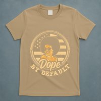 Dope By Default T-Shirt