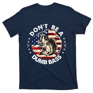 Dont Be Dumb Bass Graphic Funny Dad Father Day T-Shirt