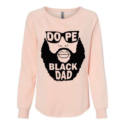 Dope Black Dad Gift Fathers Day Womens California Wash Sweatshirt