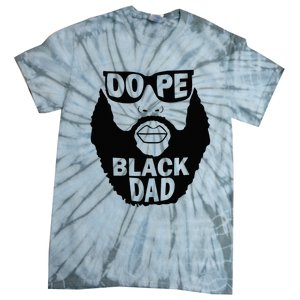 Dope Black Dad Gift Fathers Day Tie-Dye T-Shirt