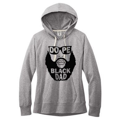 Dope Black Dad Gift Fathers Day Women's Fleece Hoodie