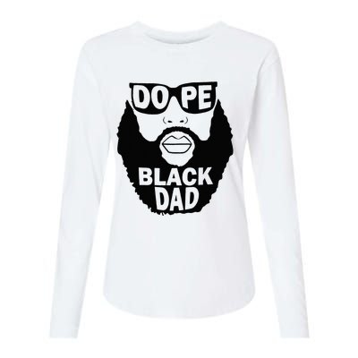 Dope Black Dad Gift Fathers Day Womens Cotton Relaxed Long Sleeve T-Shirt