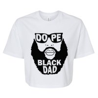 Dope Black Dad Gift Fathers Day Bella+Canvas Jersey Crop Tee