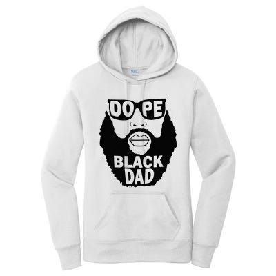 Dope Black Dad Gift Fathers Day Women's Pullover Hoodie