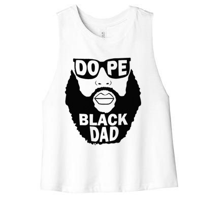 Dope Black Dad Gift Fathers Day Women's Racerback Cropped Tank