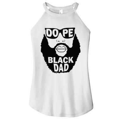 Dope Black Dad Gift Fathers Day Women's Perfect Tri Rocker Tank