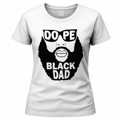 Dope Black Dad Gift Fathers Day Women's T-Shirt