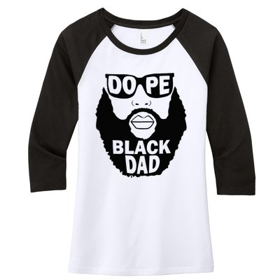 Dope Black Dad Gift Fathers Day Women's Tri-Blend 3/4-Sleeve Raglan Shirt