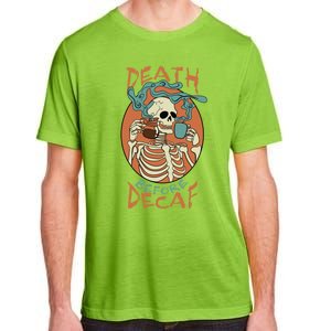 Death Before Decaf Skeleton Coffee Addict Gift Adult ChromaSoft Performance T-Shirt