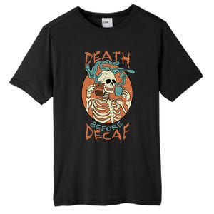 Death Before Decaf Skeleton Coffee Addict Gift Tall Fusion ChromaSoft Performance T-Shirt