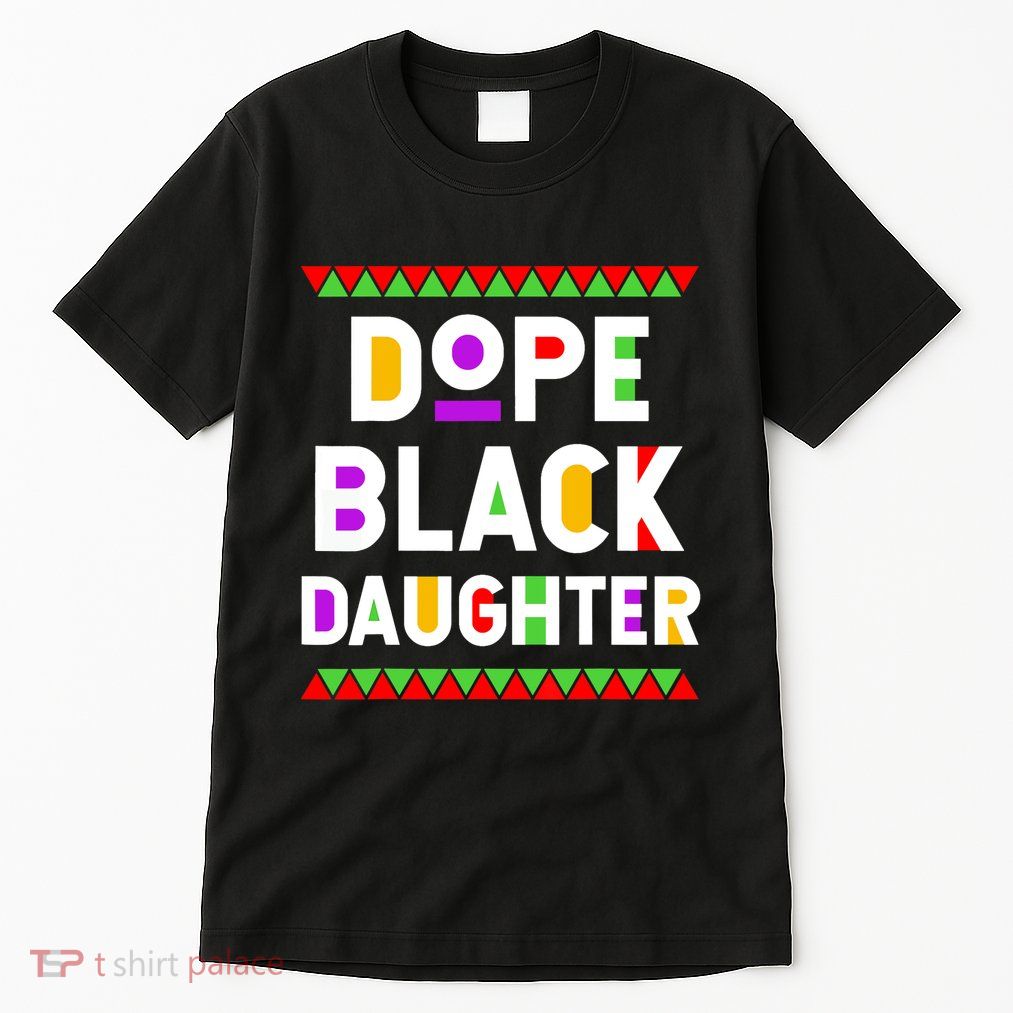 Dope Black Daughter African American History Month Tall T-Shirt