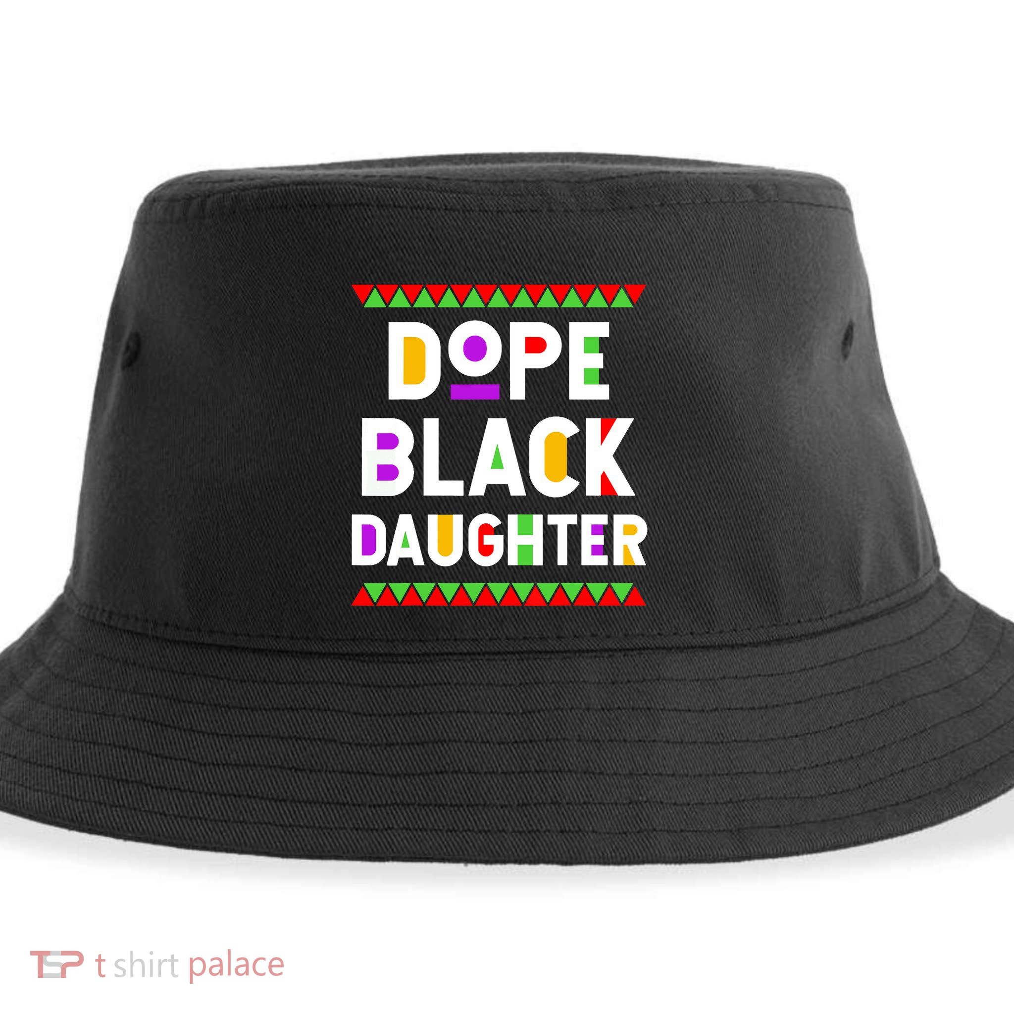 Dope Black Daughter African American History Month Sustainable Bucket Hat