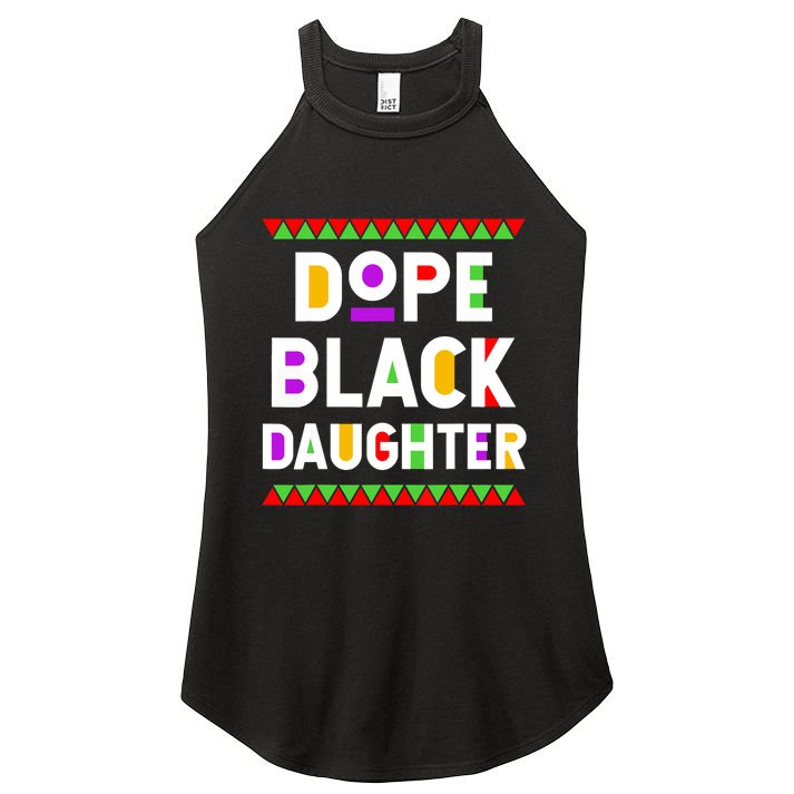 Dope Black Daughter African American History Month Women's Perfect Tri Rocker Tank