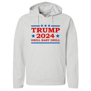 Drill Baby Drill Trump 2024 President Election Republicans Performance Fleece Hoodie