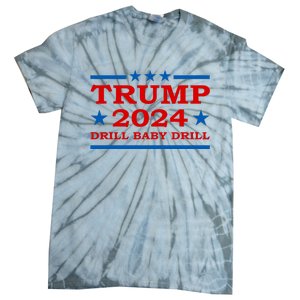 Drill Baby Drill Trump 2024 President Election Republicans Tie-Dye T-Shirt