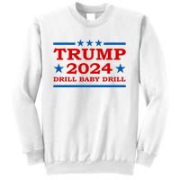 Drill Baby Drill Trump 2024 President Election Republicans Sweatshirt