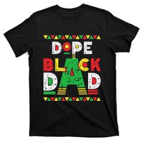 Dope Black Dad African American Black Dad Pride Fathers Day T-Shirt