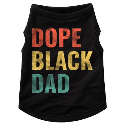 Dope Black Dad Funny Gift Doggie Tank