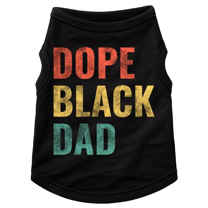 Dope Black Dad Funny Gift Doggie Tank