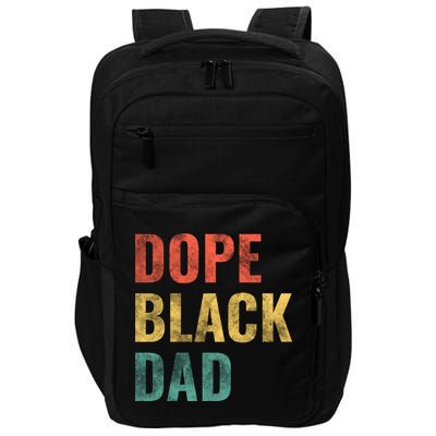 Dope Black Dad Funny Gift Impact Tech Backpack