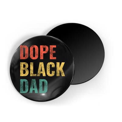 Dope Black Dad Funny Gift Magnet