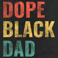 Dope Black Dad Funny Gift Trucker Hat